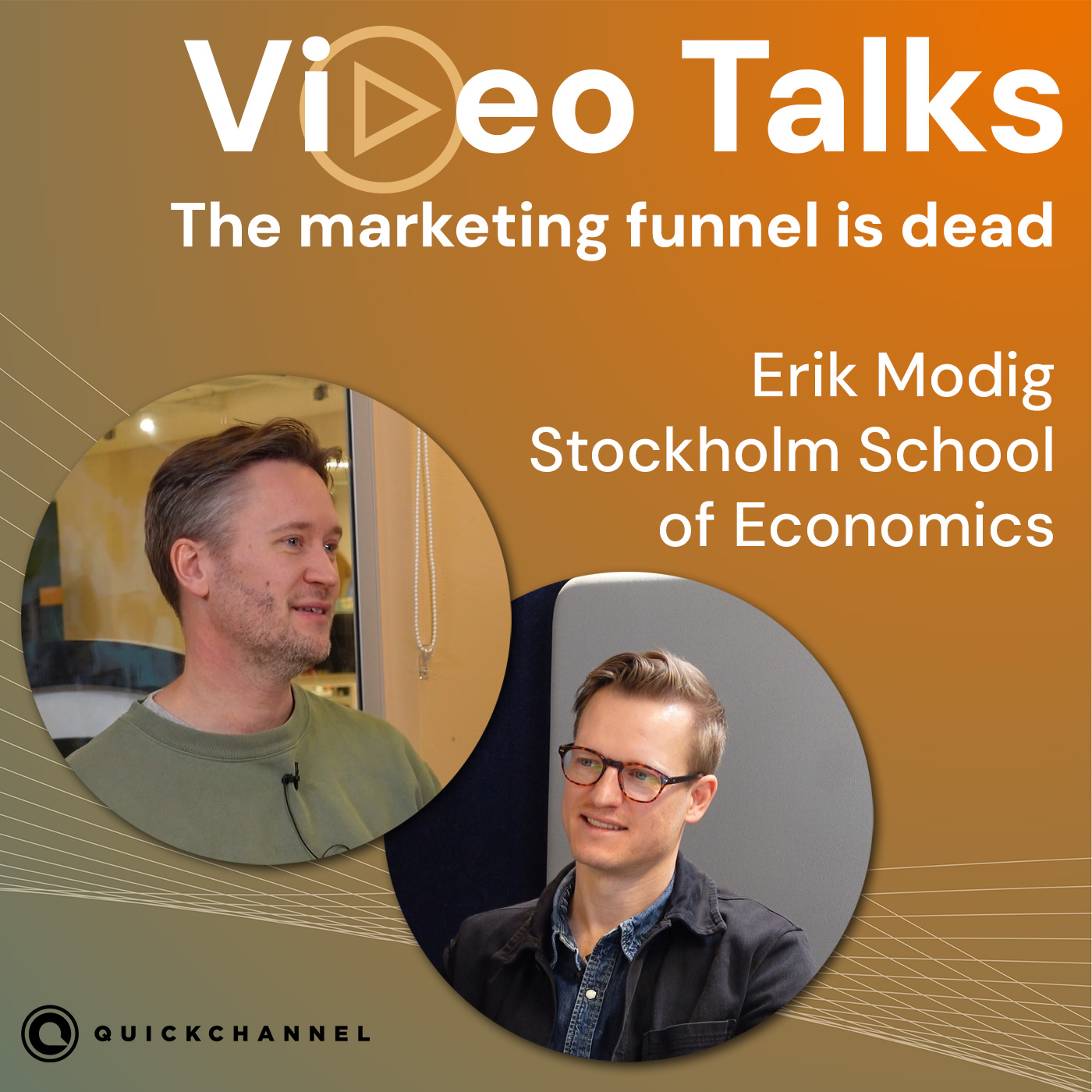 The Death of the Funnel: Erik Modig on Attention, Storytelling and the Future of Video Marketing The Death of the Funnel: Erik Modig on Attention, Storytelling and the Future of Video Marketing
